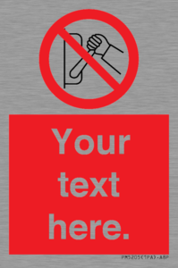 Custom Do Not Operate Sign